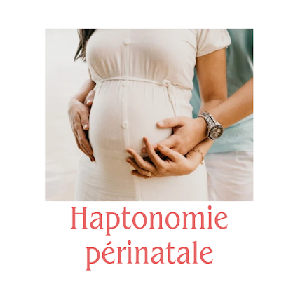 Haptonomie Périnatale 77 Ostéopathe à Avon